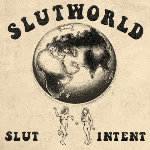 Slut Intent — Slutworld